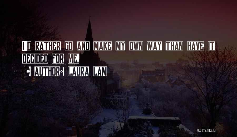 Laura Lam Quotes 2093395