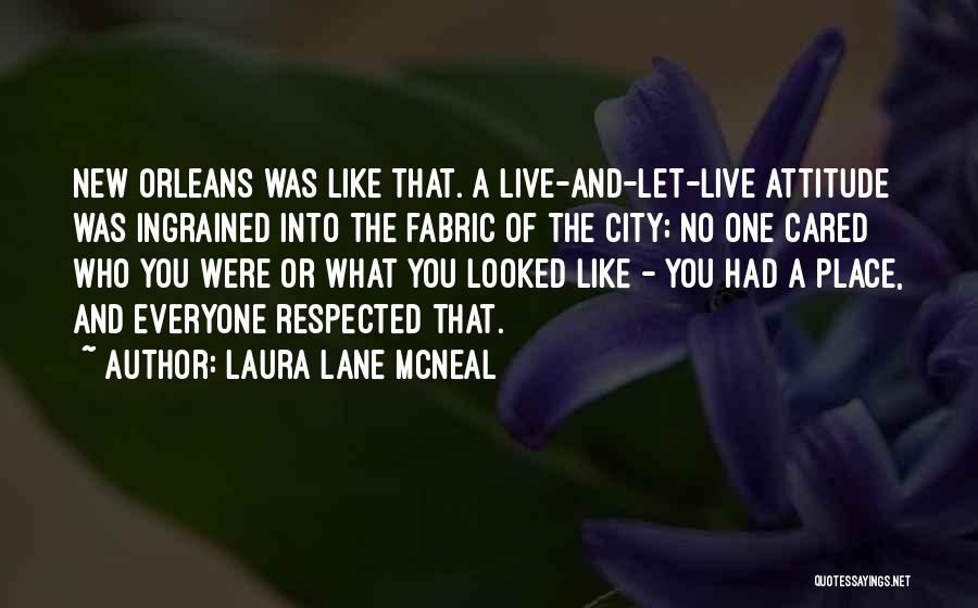 Laura Lane McNeal Quotes 1528818