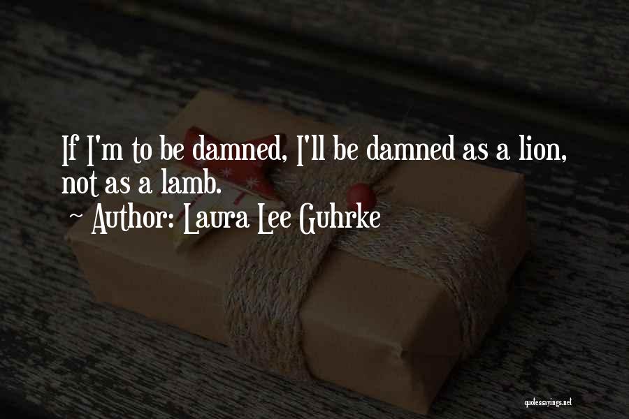 Laura Lee Guhrke Quotes 1700882