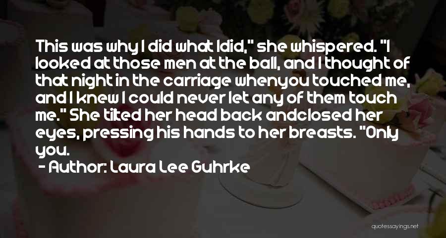 Laura Lee Guhrke Quotes 1959554