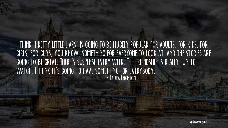 Laura Leighton Quotes 1410857 Laura Leighton Quotes 1410857