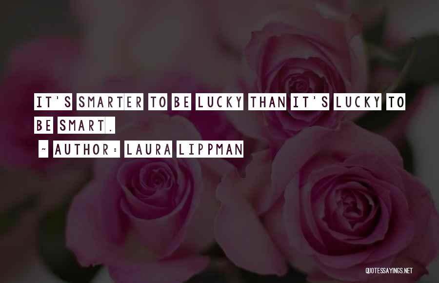 Laura Lippman Quotes 280286