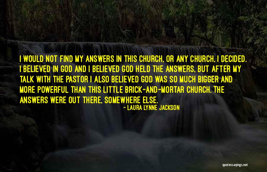 Laura Lynne Jackson Quotes 468057