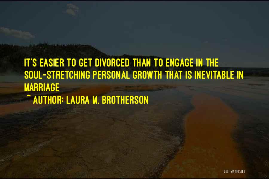 Laura M. Brotherson Quotes 1415288
