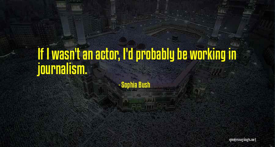 Laura Marcail Quotes By Sophia Bush