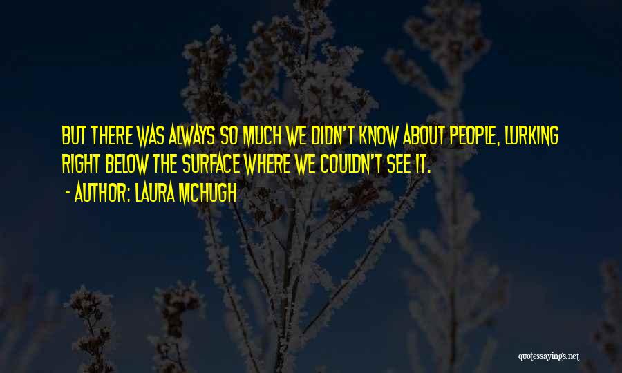 Laura McHugh Quotes 2236768
