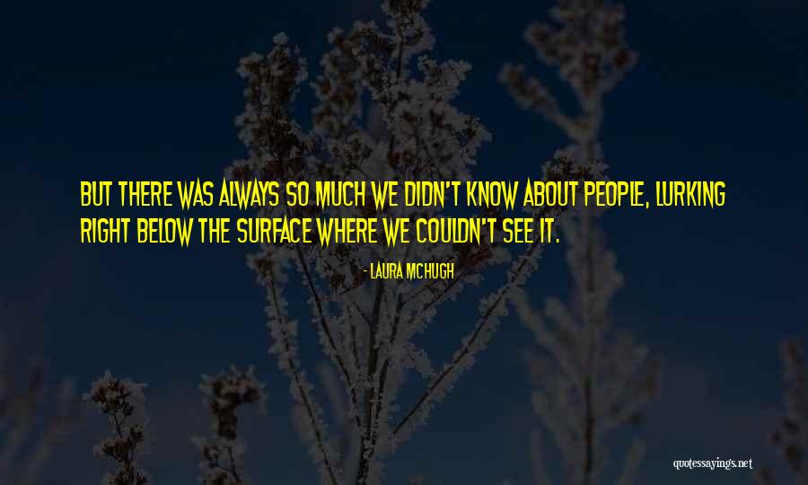 Laura McHugh Quotes 2236768 Laura McHugh Quotes 2236768