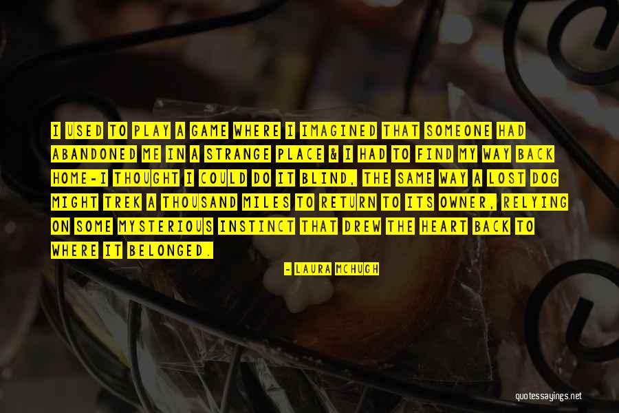 Laura McHugh Quotes 2260350 Laura McHugh Quotes 2260350