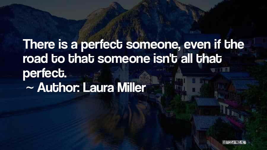 Laura Miller Quotes 1027689