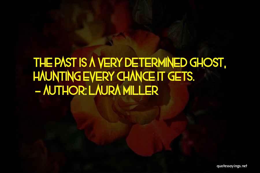 Laura Miller Quotes 1133424
