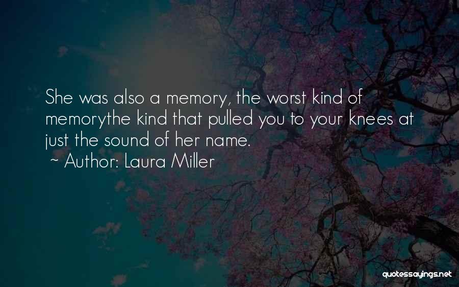 Laura Miller Quotes 1145869