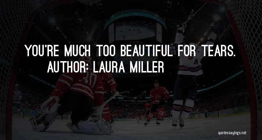 Laura Miller Quotes 1397029