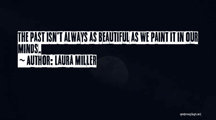 Laura Miller Quotes 1579821