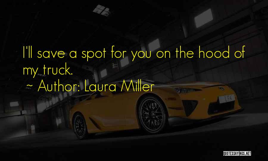 Laura Miller Quotes 1674476