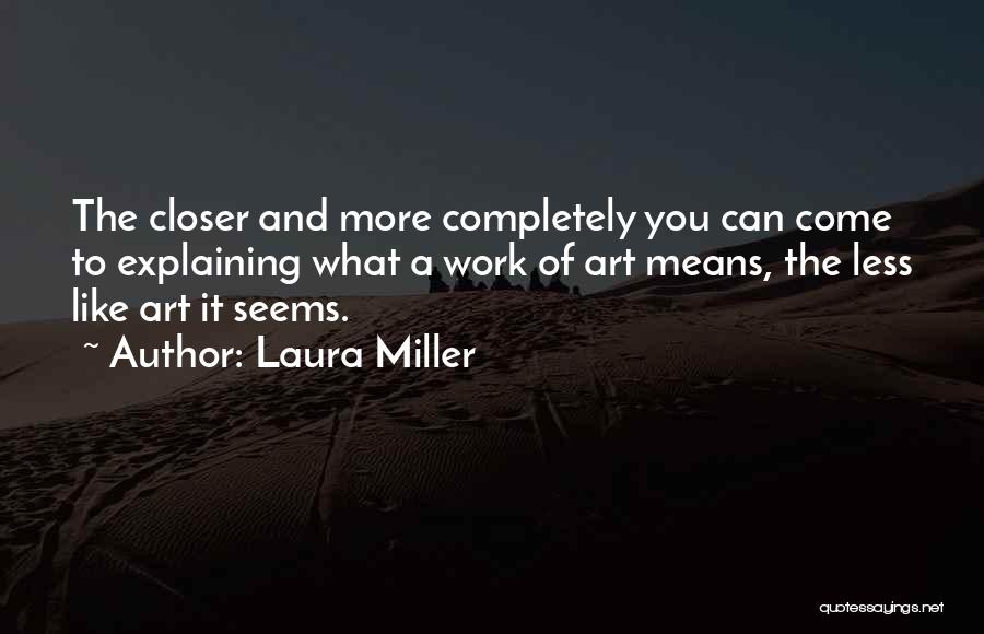 Laura Miller Quotes 186171
