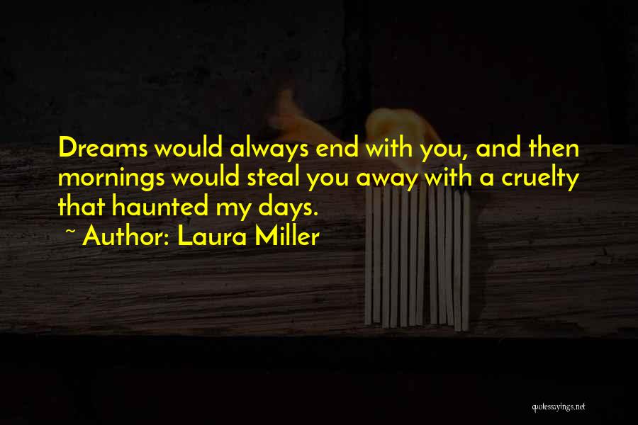 Laura Miller Quotes 2245276