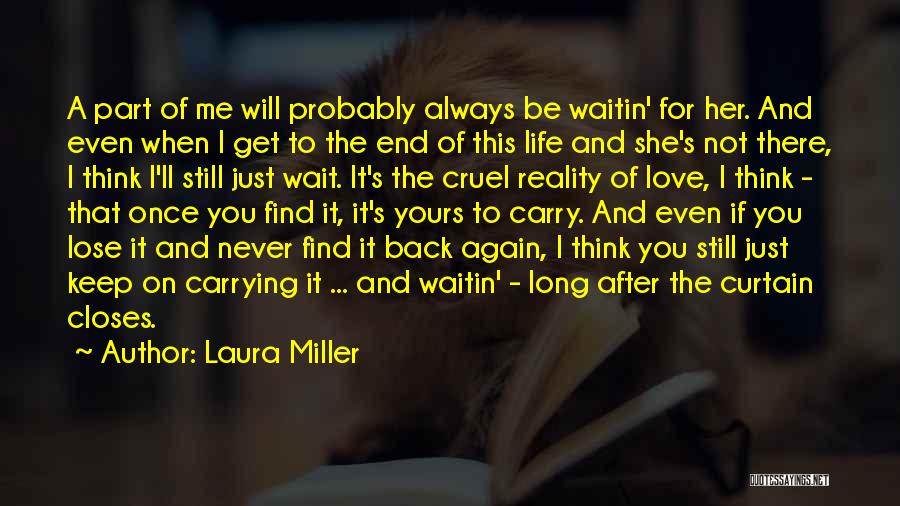 Laura Miller Quotes 381434
