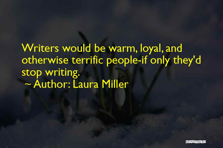 Laura Miller Quotes 432920