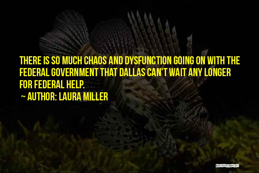 Laura Miller Quotes 916554