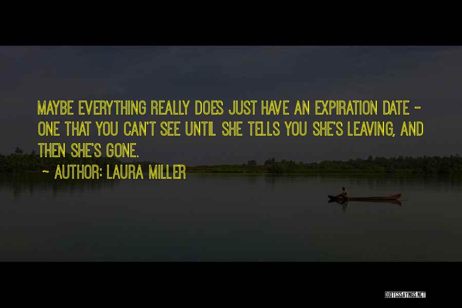 Laura Miller Quotes 988096