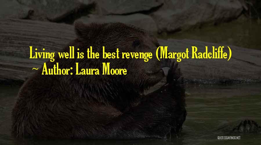 Laura Moore Quotes 1181564