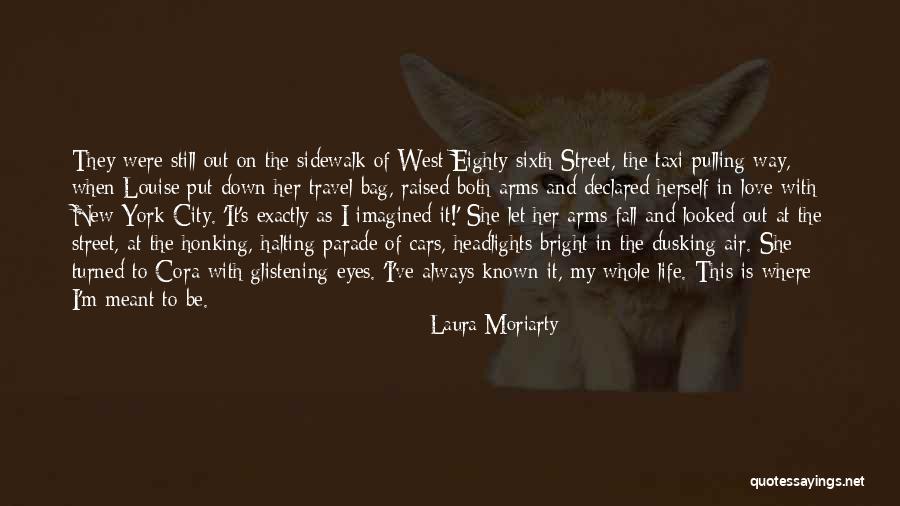 Laura Moriarty Quotes 1131973 Laura Moriarty Quotes 1131973