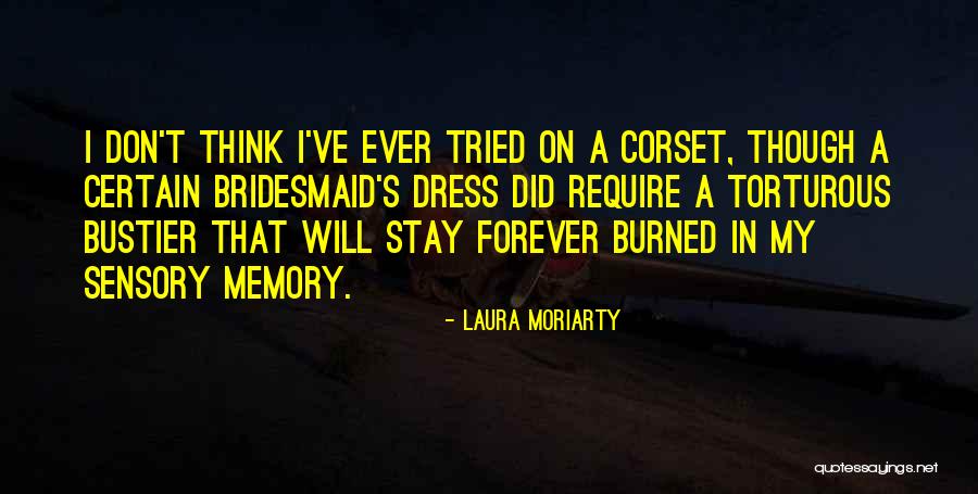 Laura Moriarty Quotes 1465998