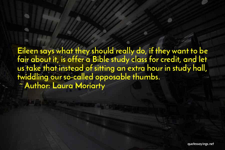 Laura Moriarty Quotes 344414