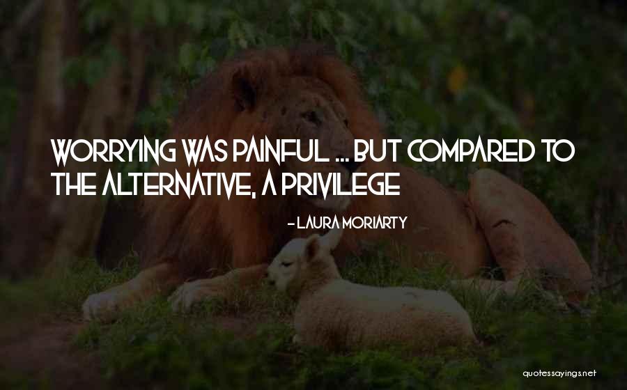 Laura Moriarty Quotes 738689 Laura Moriarty Quotes 738689