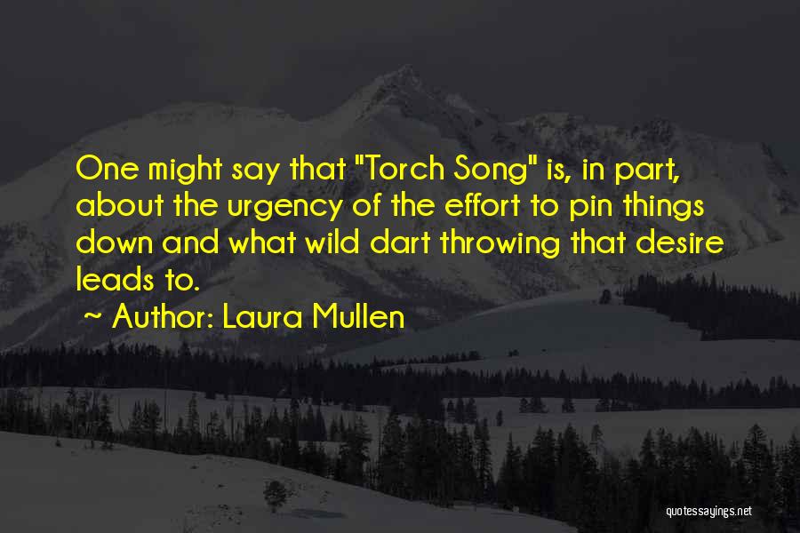 Laura Mullen Quotes 1424172