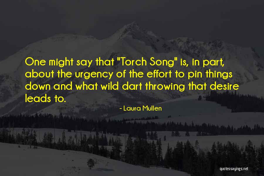 Laura Mullen Quotes 1424172 Laura Mullen Quotes 1424172
