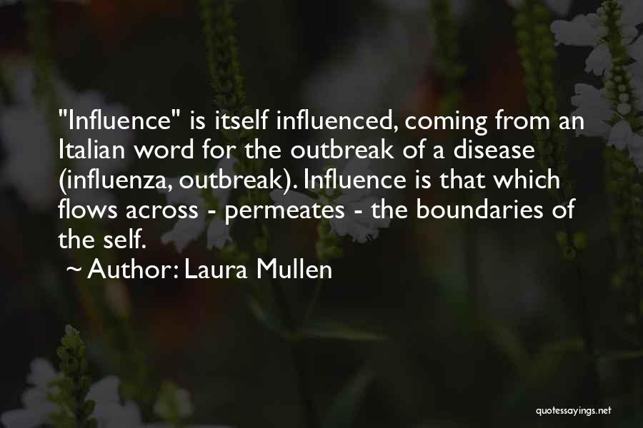 Laura Mullen Quotes 1578013