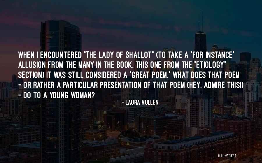 Laura Mullen Quotes 1867137