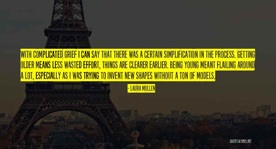 Laura Mullen Quotes 2109594 Laura Mullen Quotes 2109594
