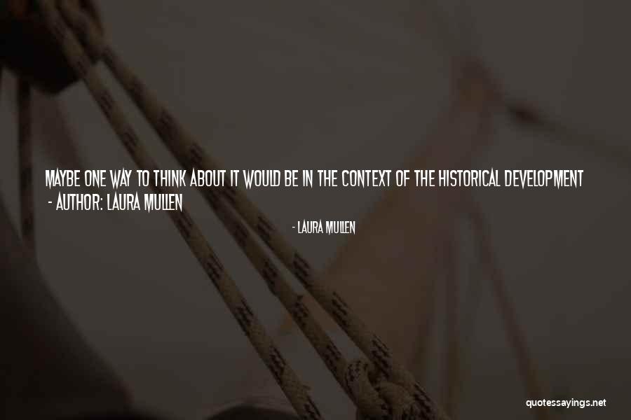 Laura Mullen Quotes 2263157 Laura Mullen Quotes 2263157