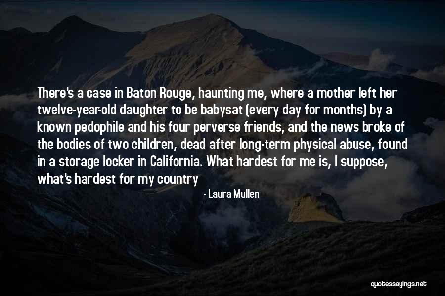 Laura Mullen Quotes 464675 Laura Mullen Quotes 464675
