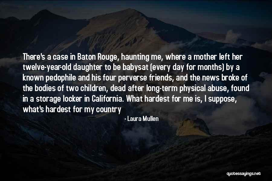 Laura Mullen Quotes 464675