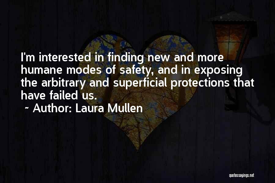 Laura Mullen Quotes 762481