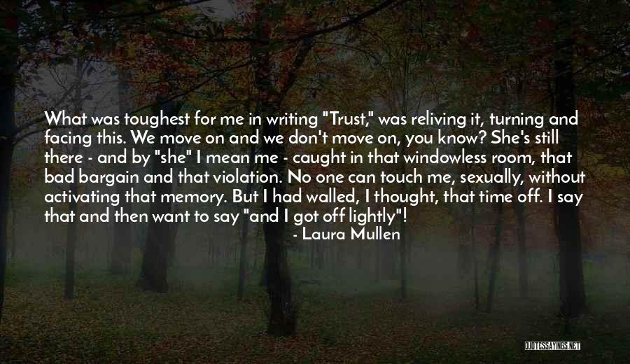 Laura Mullen Quotes 830649 Laura Mullen Quotes 830649