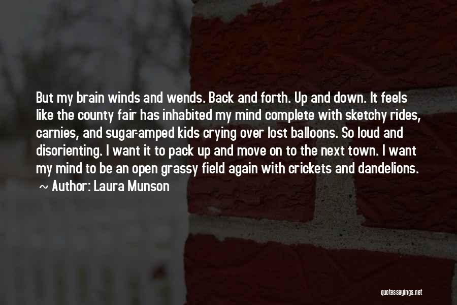 Laura Munson Quotes 316631