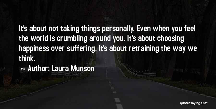 Laura Munson Quotes 519573