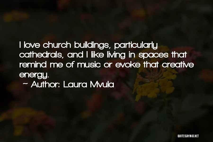 Laura Mvula Quotes 250742