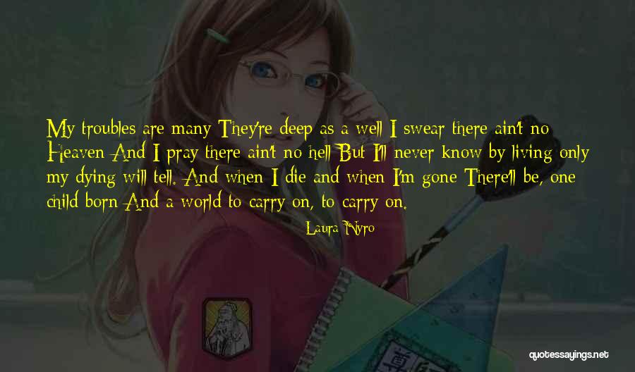Laura Nyro Quotes 1048417 Laura Nyro Quotes 1048417