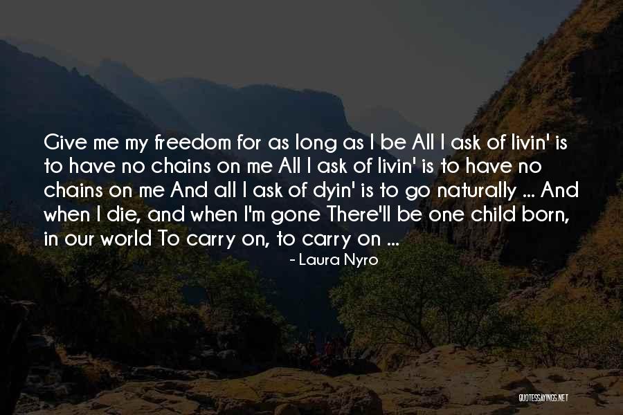 Laura Nyro Quotes 1521482 Laura Nyro Quotes 1521482
