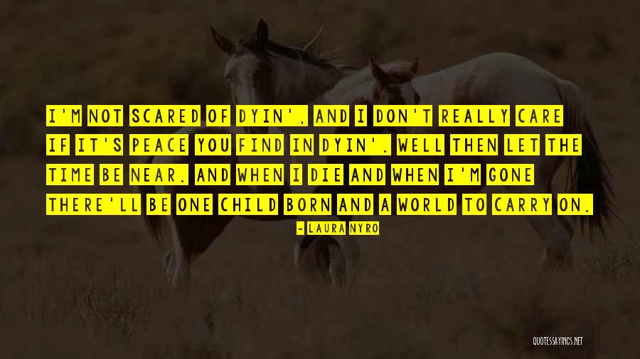 Laura Nyro Quotes 1562789 Laura Nyro Quotes 1562789