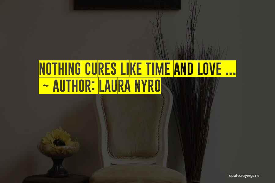 Laura Nyro Quotes 2071517