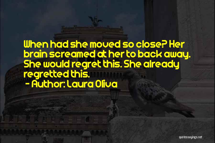 Laura Oliva Quotes 2218206