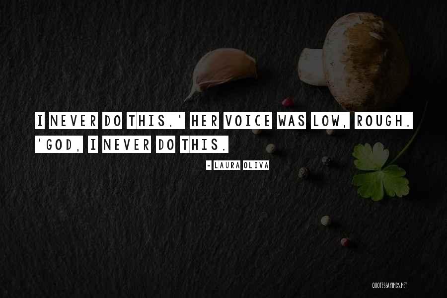 Laura Oliva Quotes 250351 Laura Oliva Quotes 250351