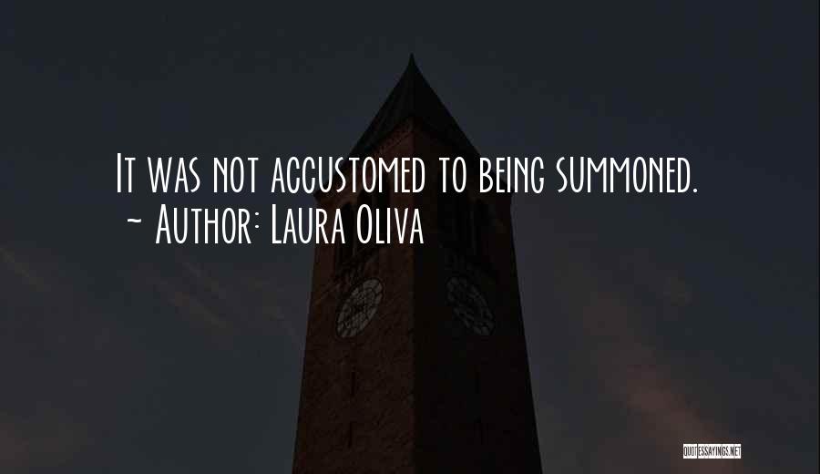 Laura Oliva Quotes 663171