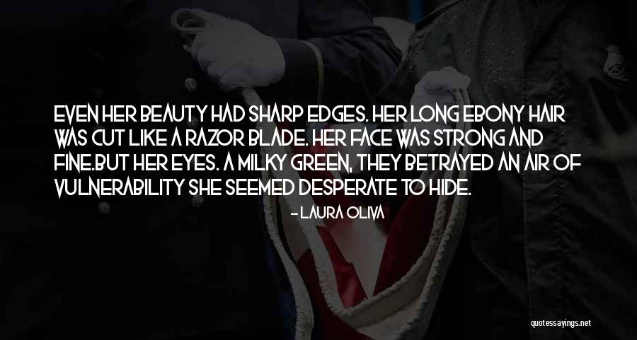 Laura Oliva Quotes 770129 Laura Oliva Quotes 770129